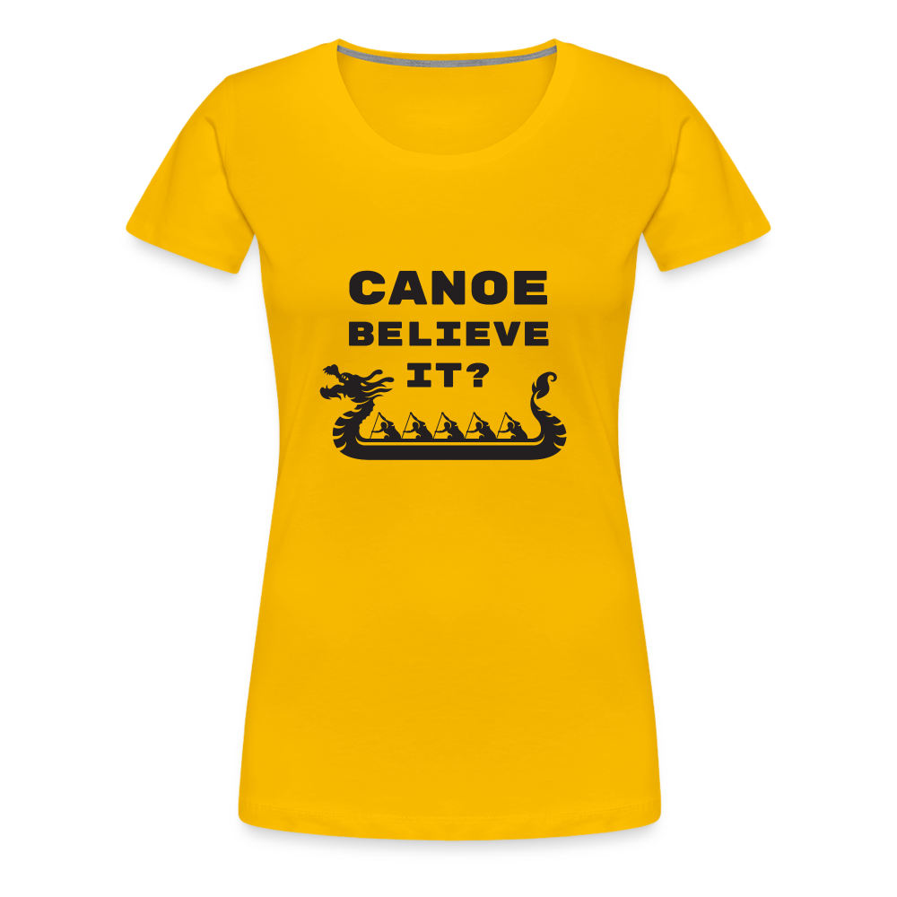 Canoe Believe It? Women's Premium Shirt - sun yellow